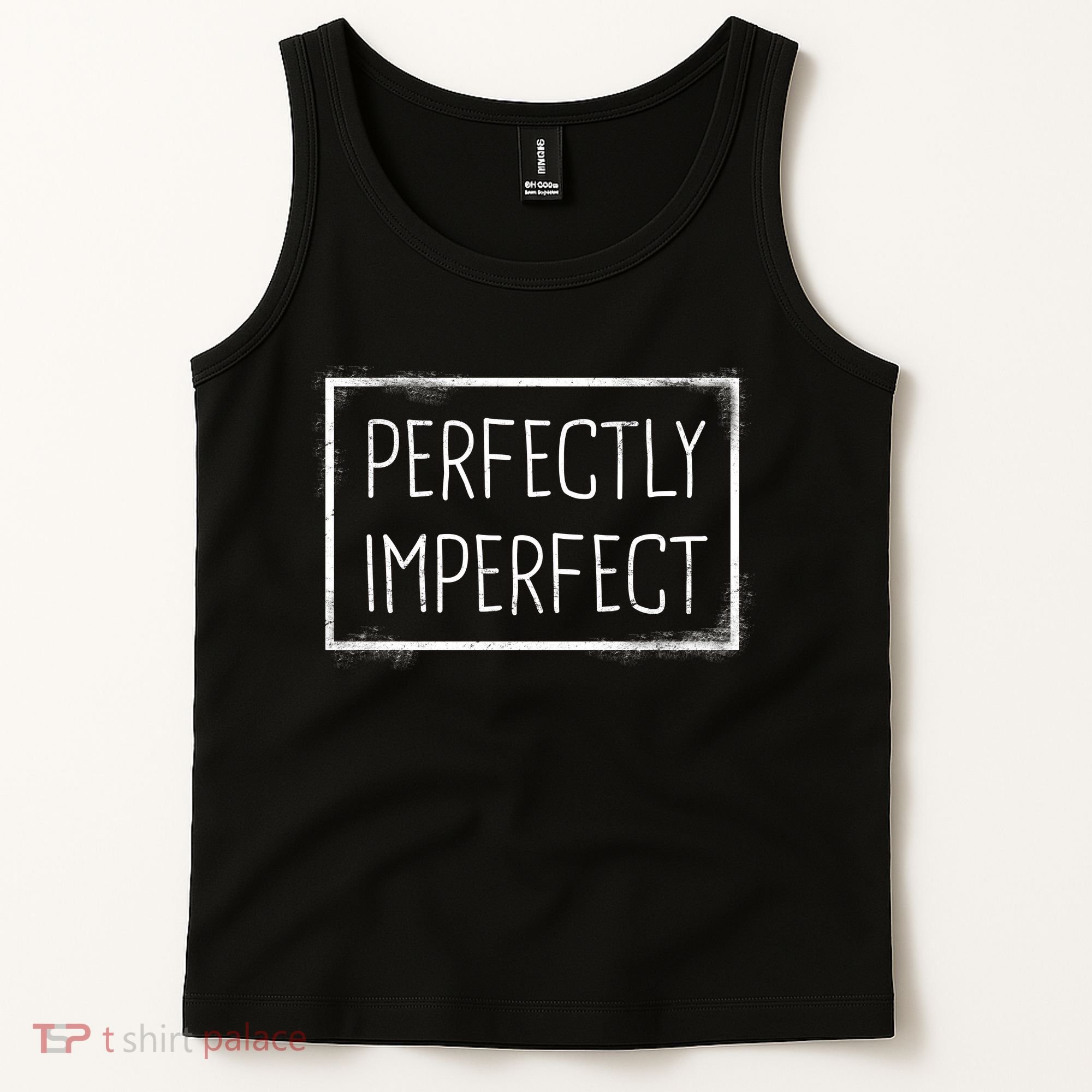 Perfectly Imperfect Funny Statement  Tank Top