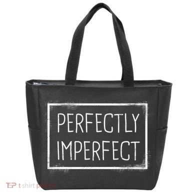Perfectly Imperfect Funny Statement  Tote Bag