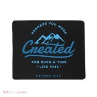 Perhaps You Were Created Bible Verse Mousepad thumb 0