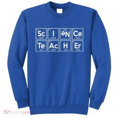 Periodic Science Teacher Sweatshirt