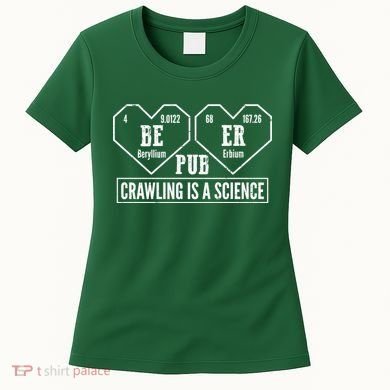 Periodic Table Beer Pub Crawling Is A Science Women's T-Shirt