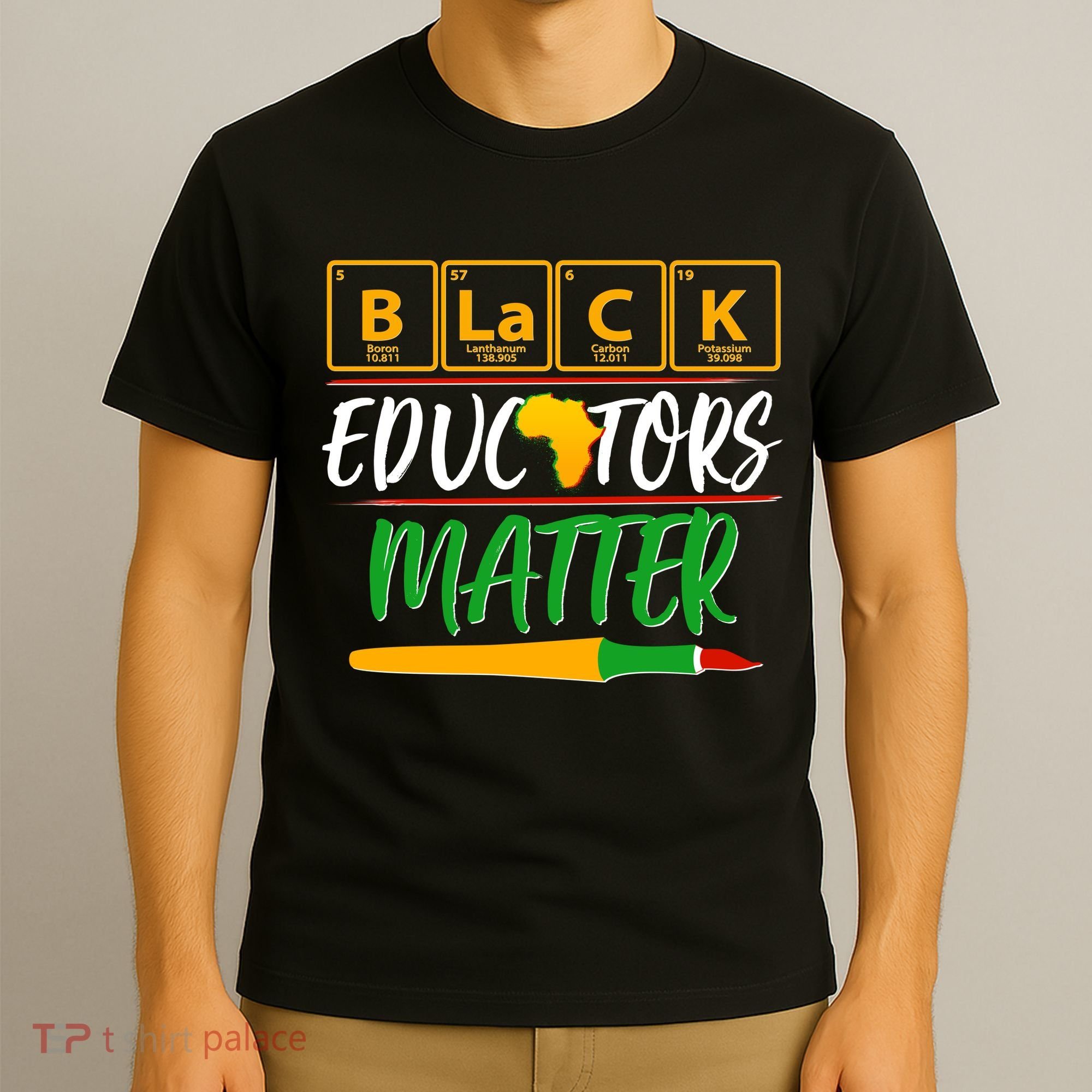 Periodic Table Black Educators Matter T-Shirt