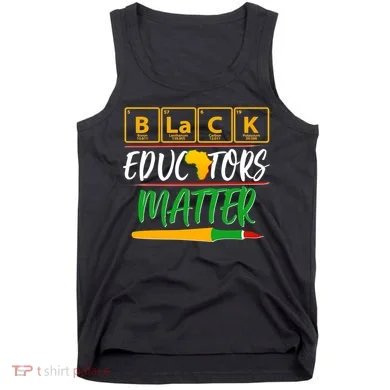 Periodic Table Black Educators Matter Tank Top