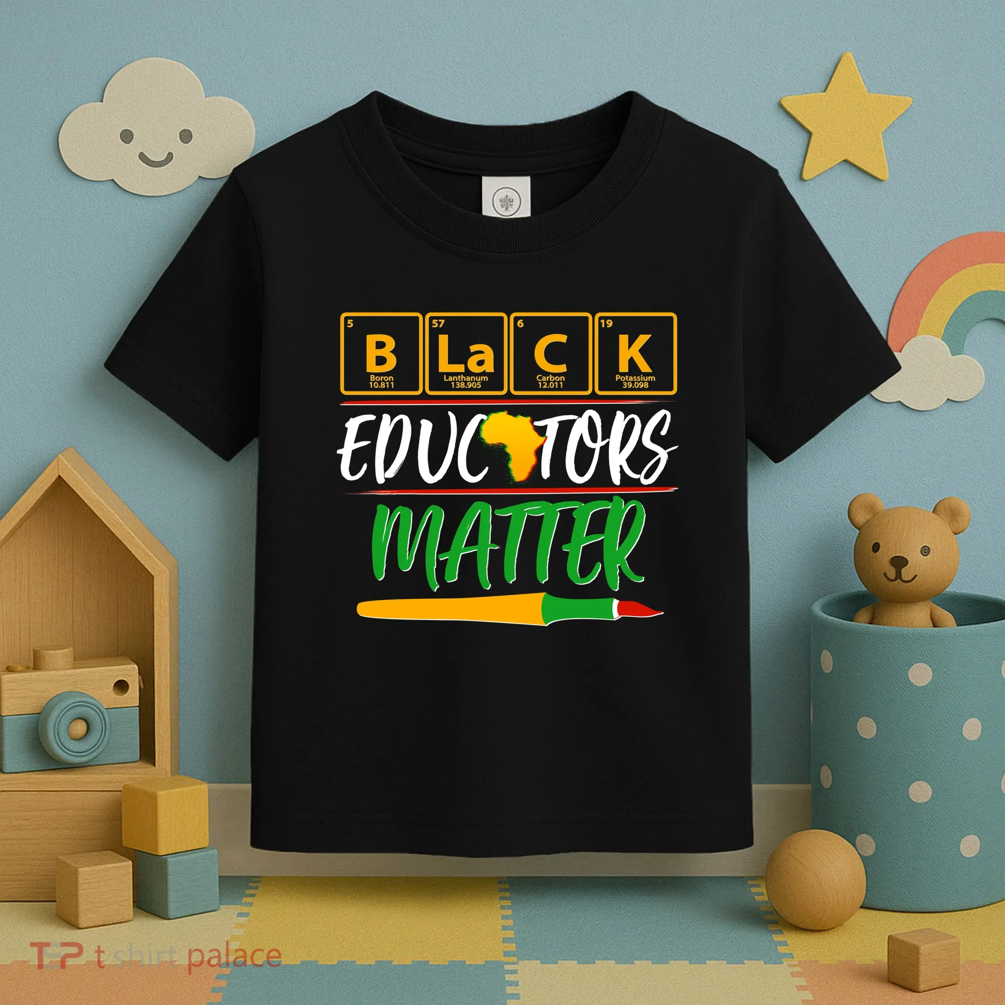 Periodic Table Black Educators Matter Toddler T-Shirt