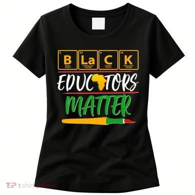 Periodic Table Black Educators Matter Women's T-Shirt