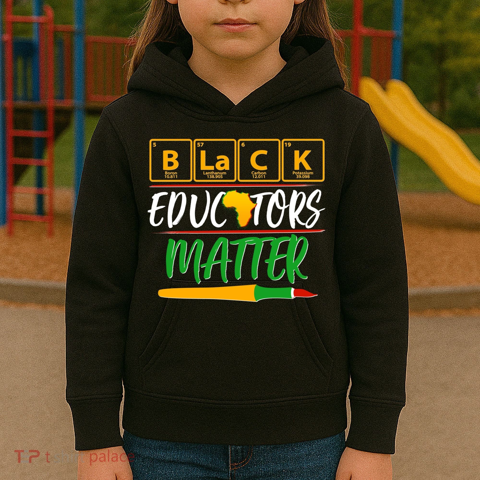 Periodic Table Black Educators Matter Kids Hoodie