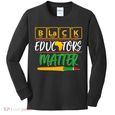 Periodic Table Black Educators Matter Kids Long Sleeve Shirt
