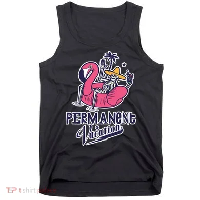 Permanent Vacation Tank Top
