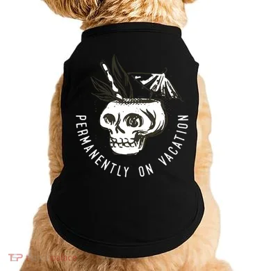 Permanently On Vacation Doggie Tank