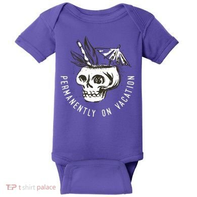 Permanently On Vacation Baby Bodysuit