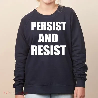 Persist And Resist Women's Sweatshirt