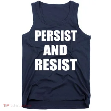 Persist And Resist Tank Top