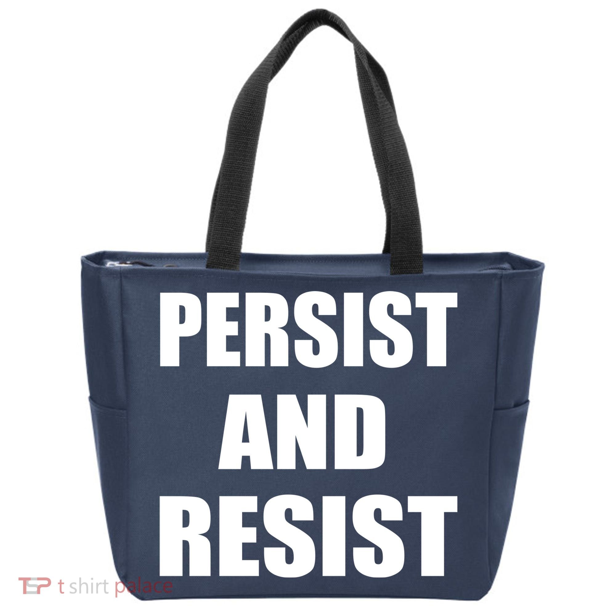 Persist And Resist Tote Bag
