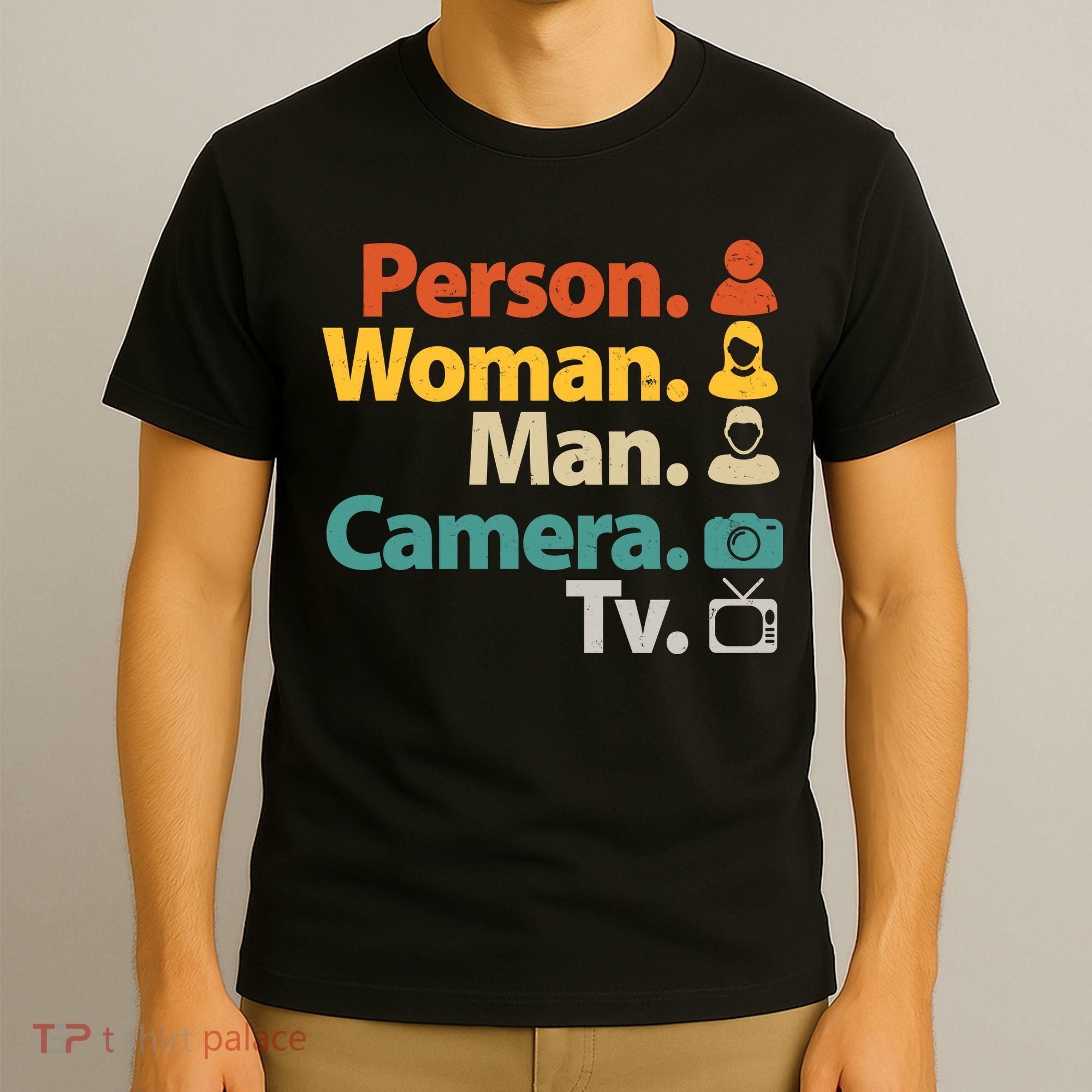 Person Woman Man Camera TV Donald Trump Cognitive Test T-Shirt