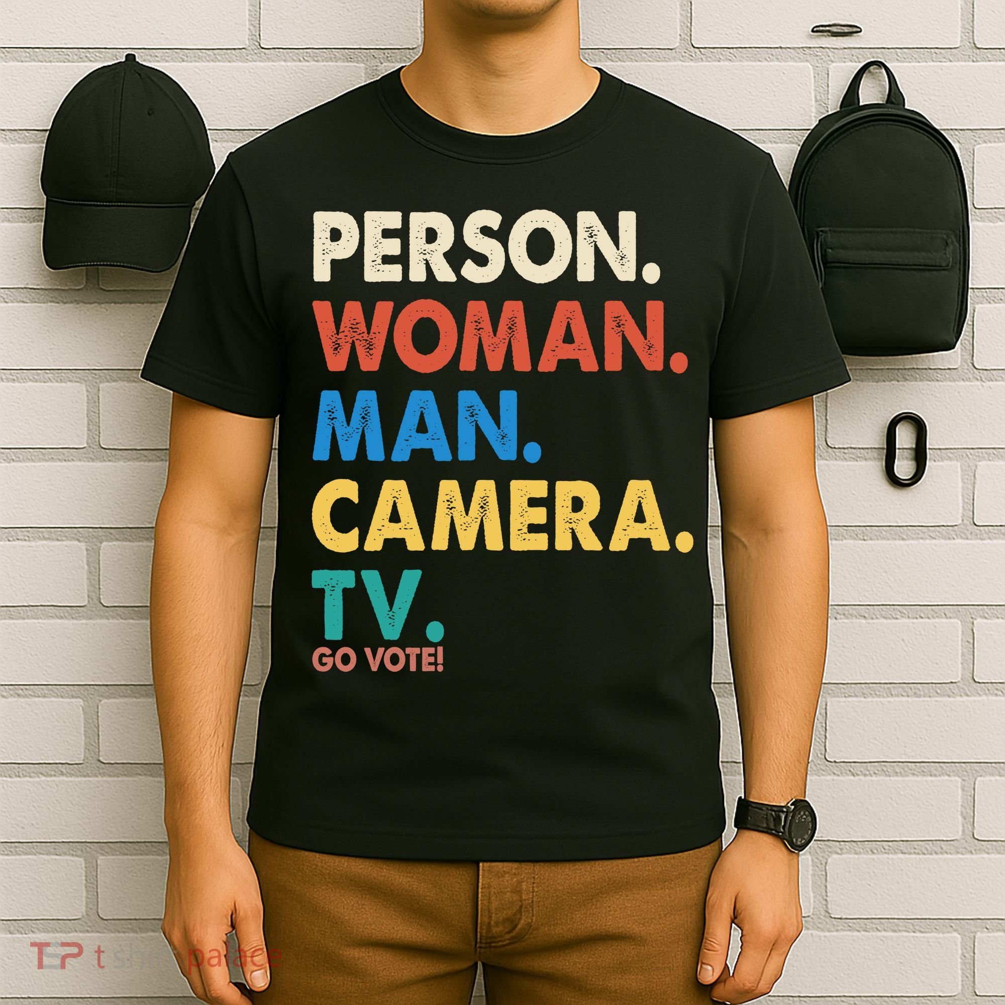 Person Woman Man Camera TV Go Vote T-Shirt