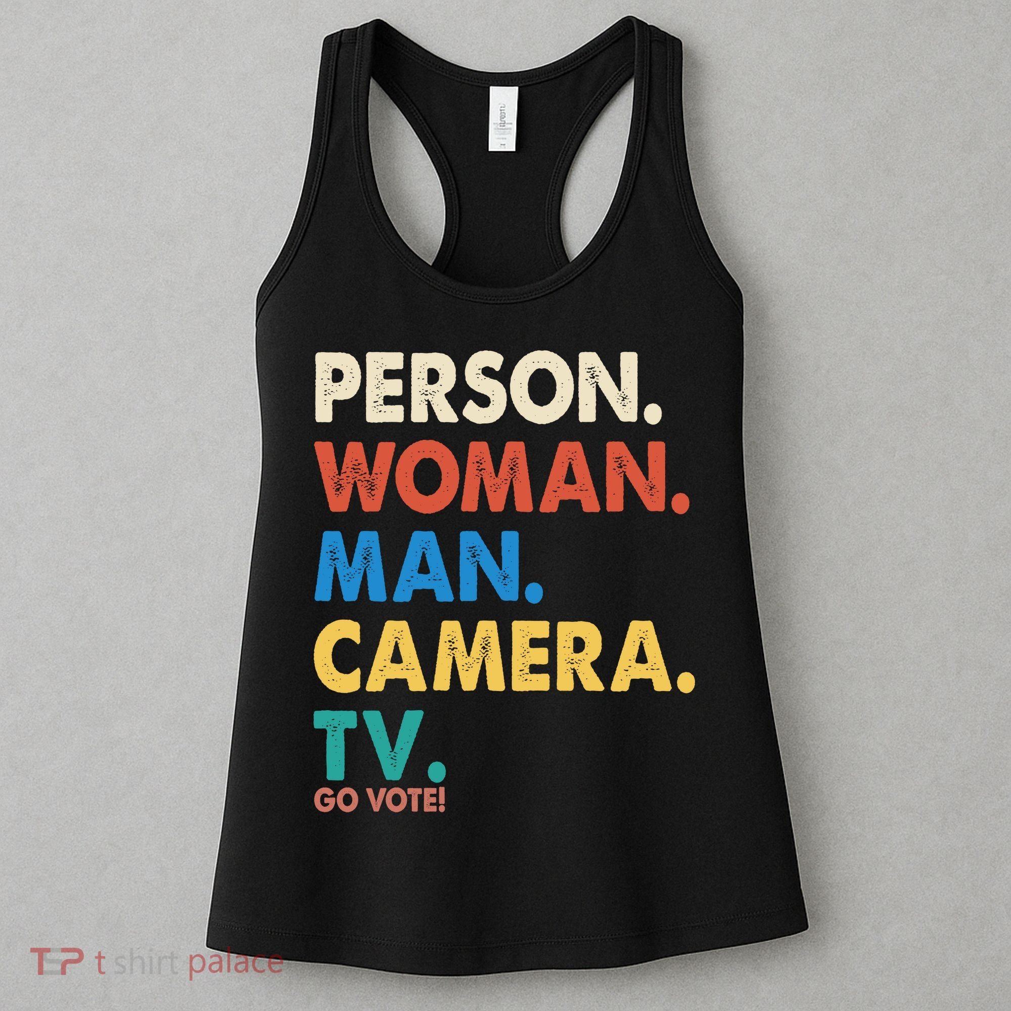 Person Woman Man Camera TV Go Vote Women's Tank Top