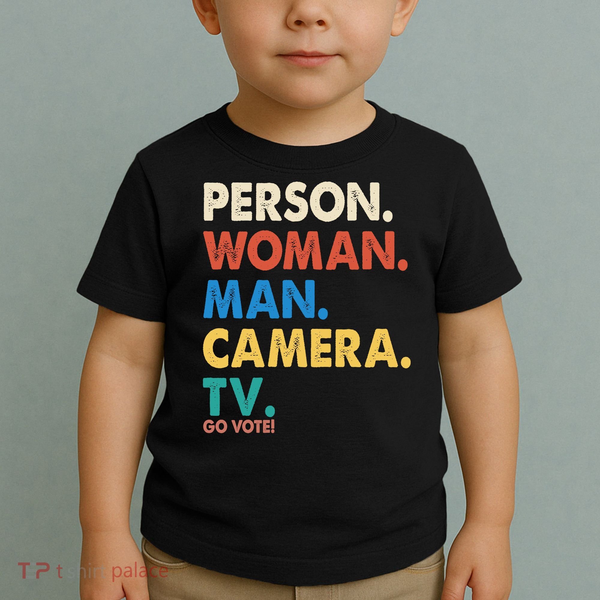 Person Woman Man Camera TV Go Vote Toddler T-Shirt
