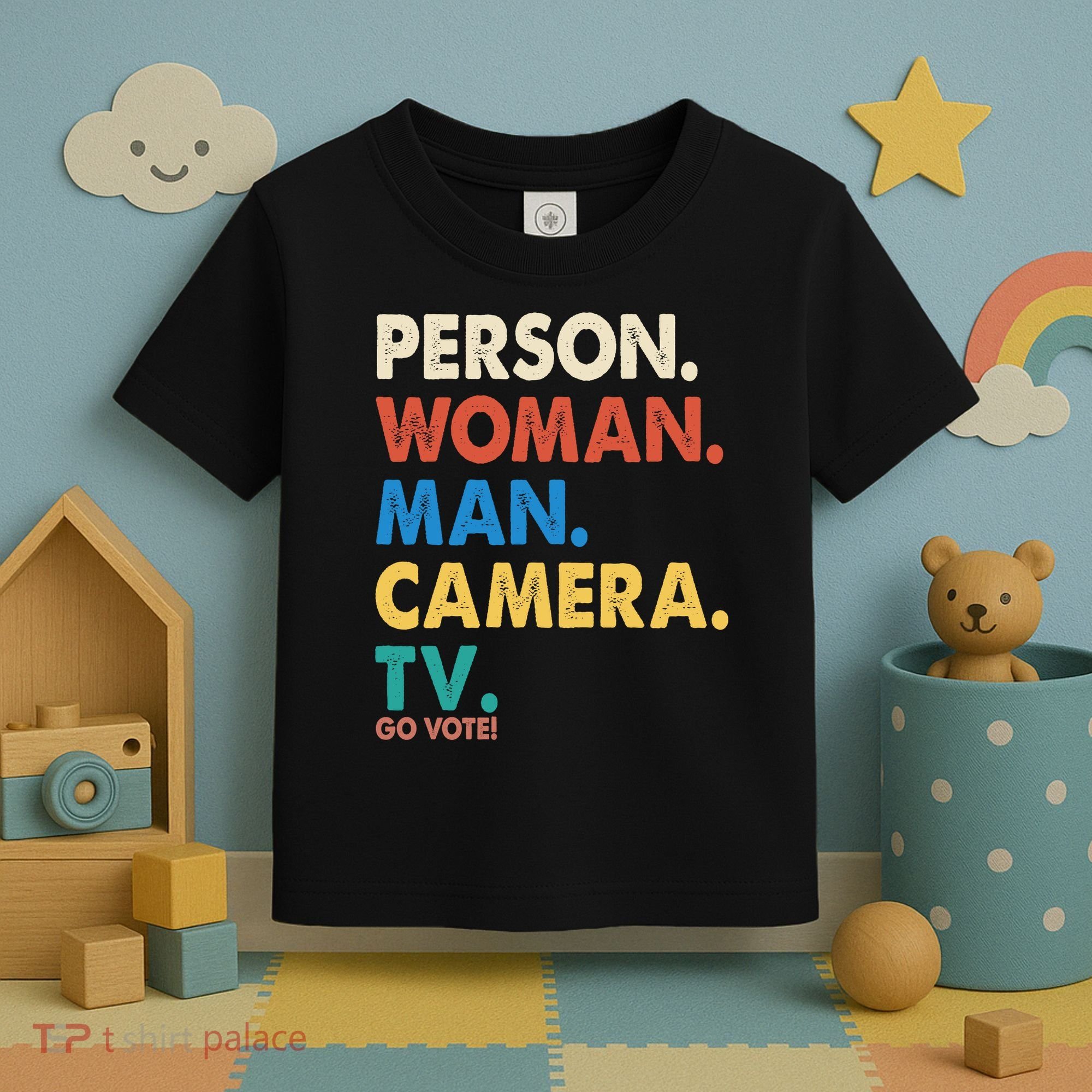 Person Woman Man Camera TV Go Vote Toddler T-Shirt