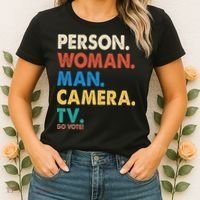 Person Woman Man Camera TV Go Vote Women's T-Shirt thumb 2