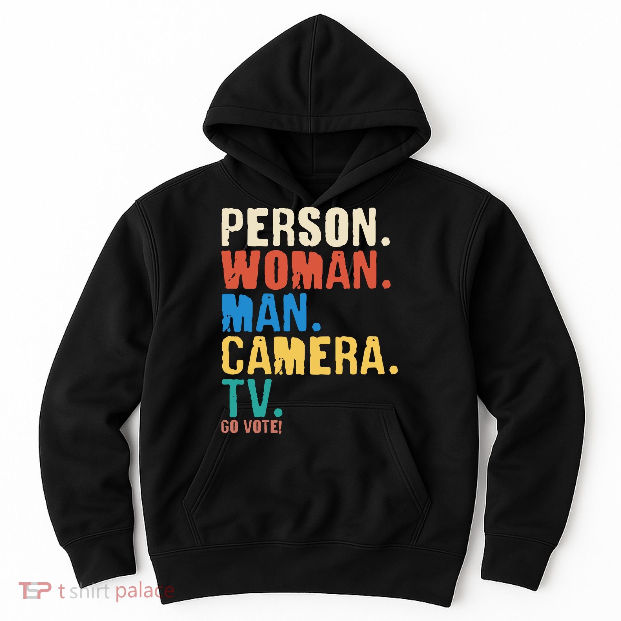 Person Woman Man Camera TV Go Vote Distressed Hoodie