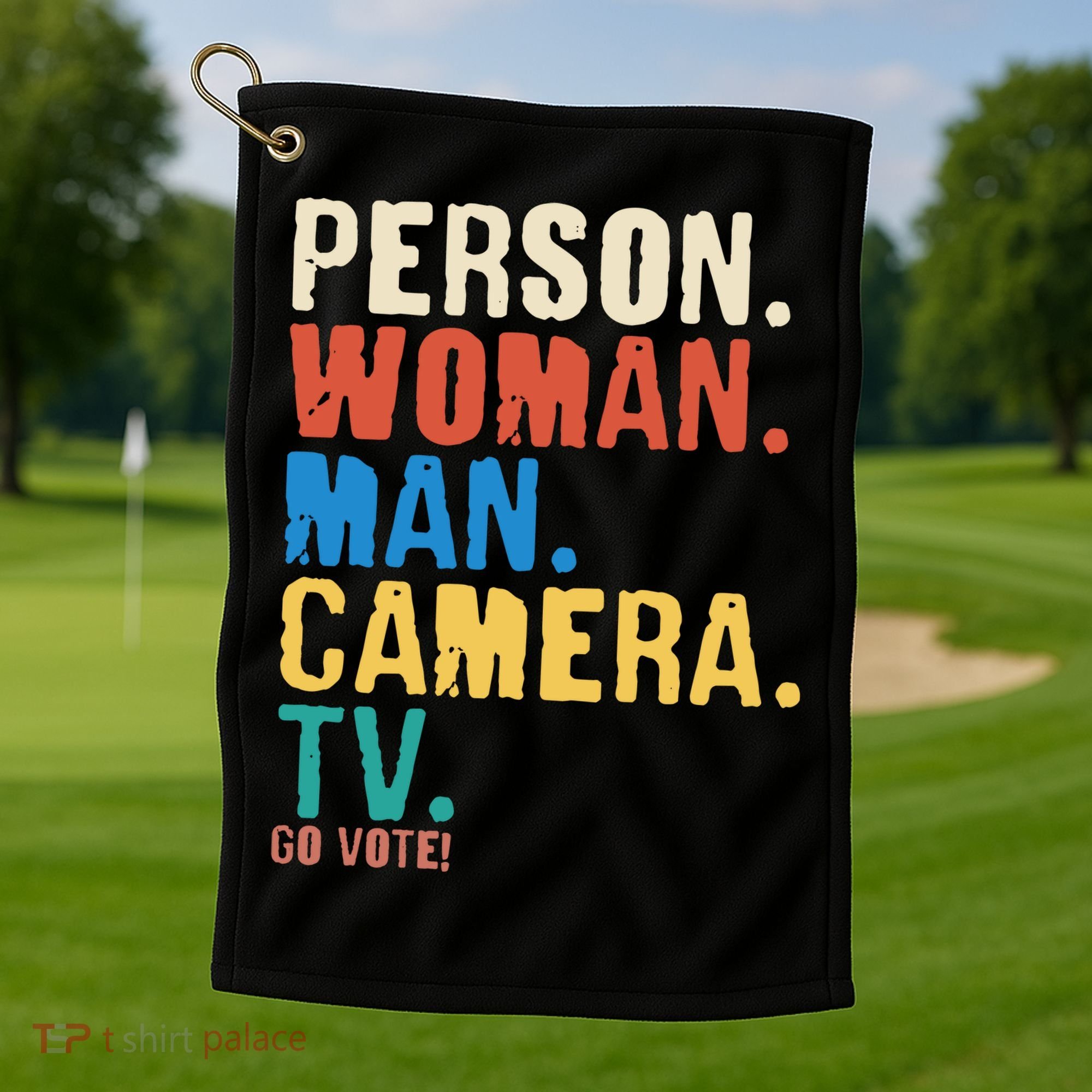 Person Woman Man Camera TV Go Vote Distressed Golf Towel