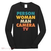 Person Woman Man Camera TV Trump Cognitive Test Long Sleeve Shirt thumb 0