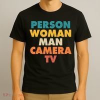 Person Woman Man Camera TV Trump Cognitive Test T-Shirt thumb 3