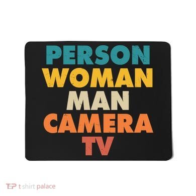 Person Woman Man Camera TV Trump Cognitive Test Mousepad