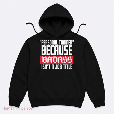 Personal Trainer Job Title Hoodie