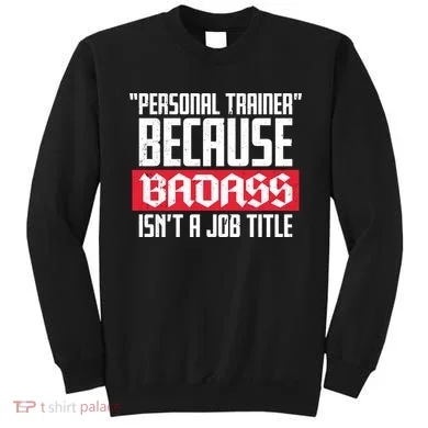 Personal Trainer Job Title Sweatshirt