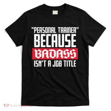 Personal Trainer Job Title T-Shirt