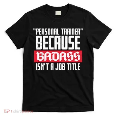 Personal Trainer Job Title T-Shirt