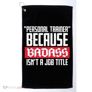 Personal Trainer Job Title Golf Towel