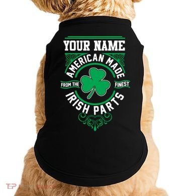 Personalize American Made Irish Parts St Patrick's Day Doggie Tank