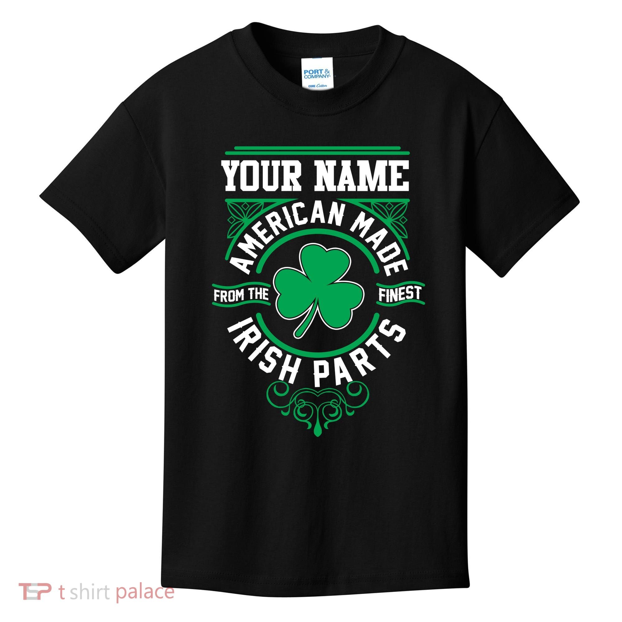 Personalize American Made Irish Parts St Patrick's Day Kids T-Shirt