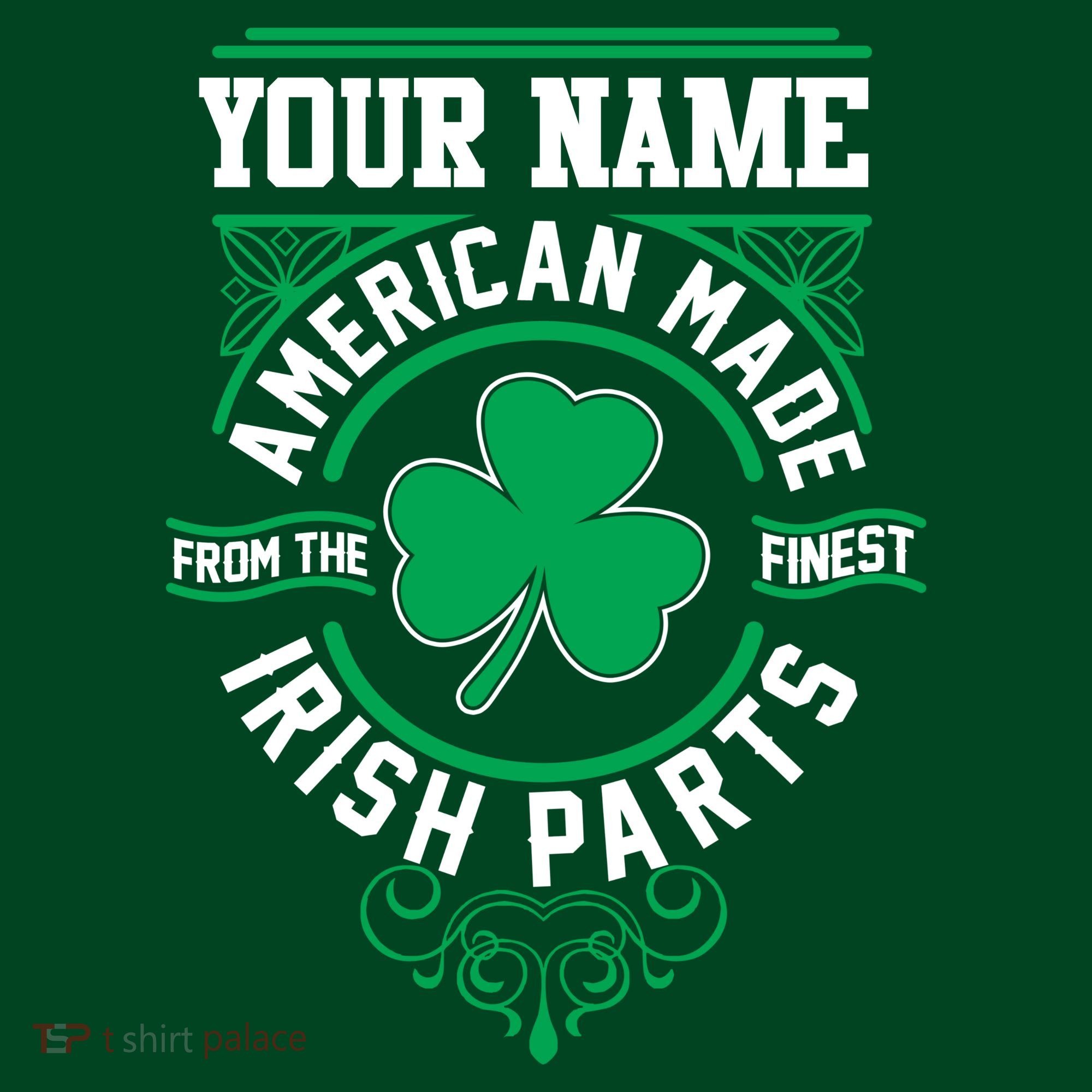 Personalize American Made Irish Parts St Patrick's Day Sweatshirt