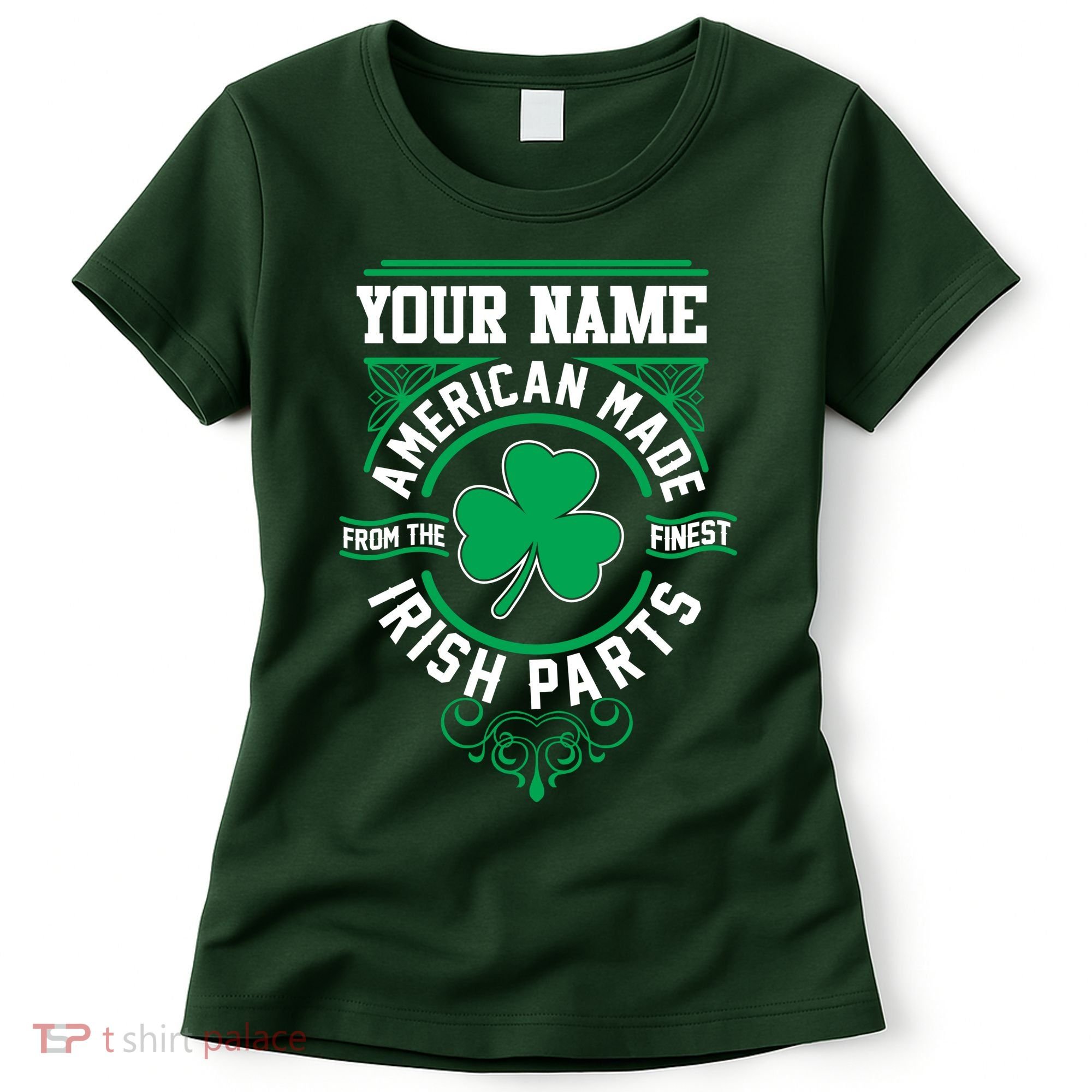 Personalize American Made Irish Parts St Patrick's Day Women's T-Shirt
