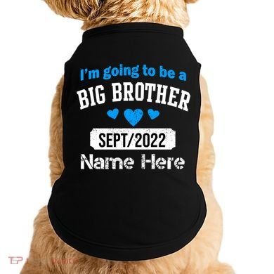 Personalize Big Brother Custom Date And Name Doggie Tank