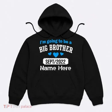 Personalize Big Brother Custom Date And Name Hoodie