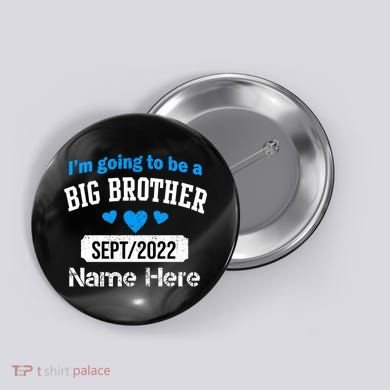 Personalize Big Brother Custom Date And Name Button