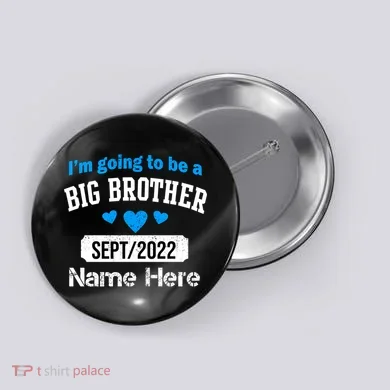 Personalize Big Brother Custom Date And Name Button