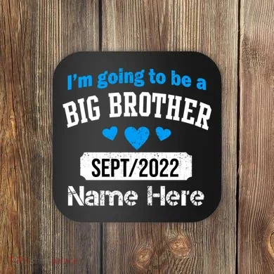 Personalize Big Brother Custom Date And Name Coaster