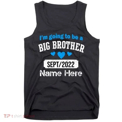 Personalize Big Brother Custom Date And Name Tank Top