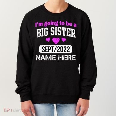 Personalize Big Sister Est Custom Year And Name  Women's Sweatshirt