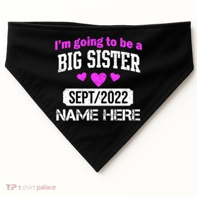 Personalize Big Sister Est Custom Year And Name  USA-Made Doggie Bandana