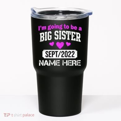 Personalize Big Sister Est Custom Year And Name  Tumbler