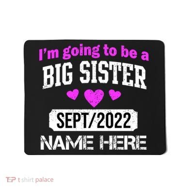Personalize Big Sister Est Custom Year And Name  Mousepad