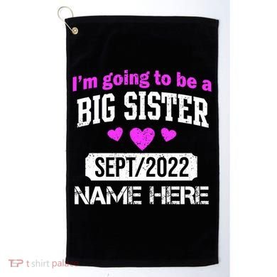 Personalize Big Sister Est Custom Year And Name  Golf Towel