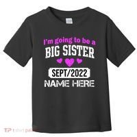Personalize Big Sister Est Custom Year And Name  Toddler T-Shirt thumb 0