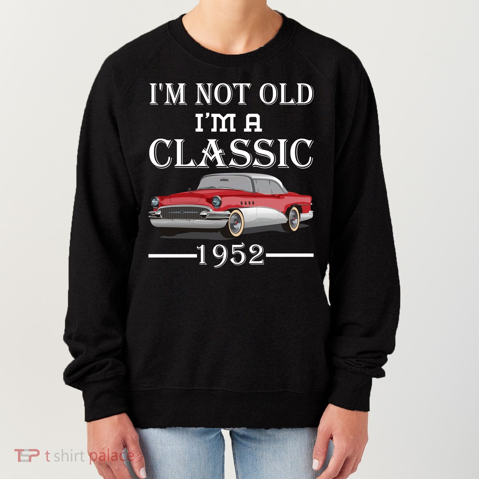 Personalize Birthday Year I'm not Old I'm a Classic Car Women's Sweatshirt